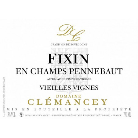 FIXIN en Champs Pennebaut Vieilles Vignes  - Domaine Clémencay